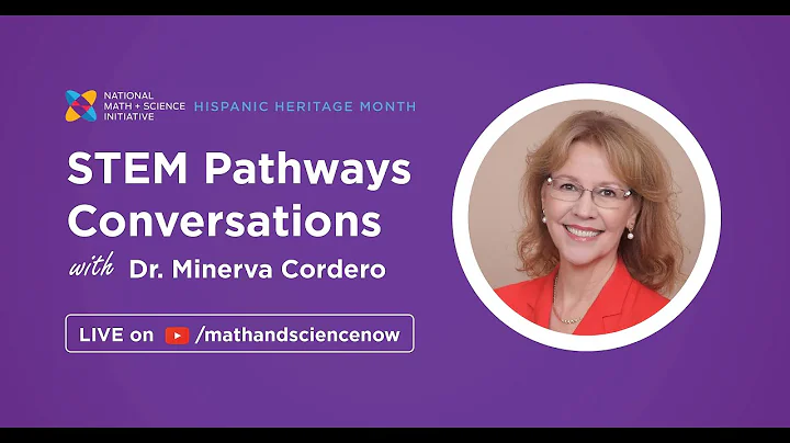 NMSI STEM Pathways Conversation - Dr. Minerva Cord...