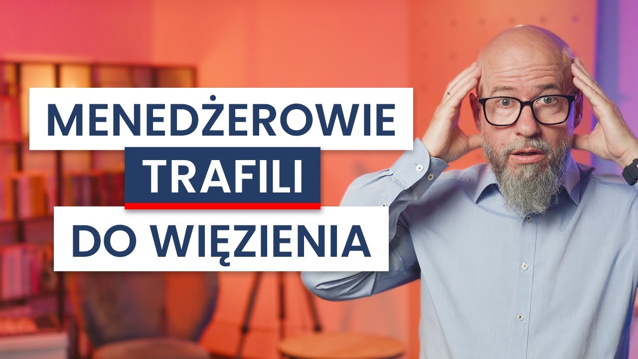 Za co MENEDŻEROWIE idą SIEDZIEĆ? Zapadły WYROKI