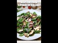 Mushroom Spinach Salad 🥗🤩