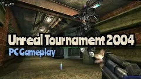 Unreal Tournament 2004 Gameplay
