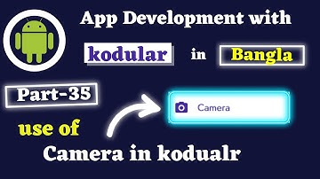 How to use Camera in Kodular Part 35 Bangla