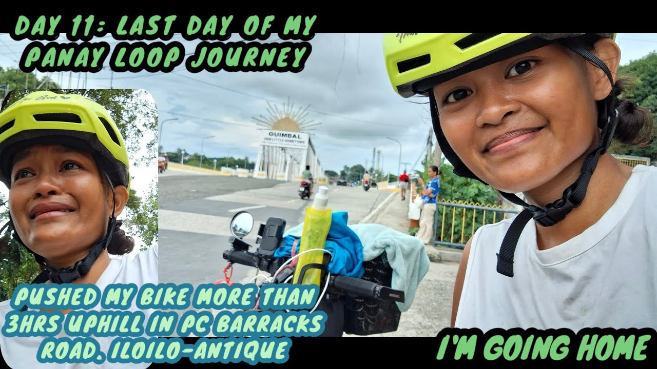 DAY 11: PANAY LOOP SAN JOSE DE VUENAVISTA TO ILOILO CITY || THE LAST ...