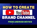 How to create professional YouTube brand channel by phone