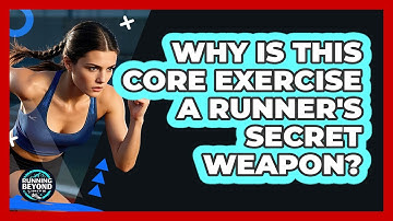 Why Is This **core Exercise** A **runner