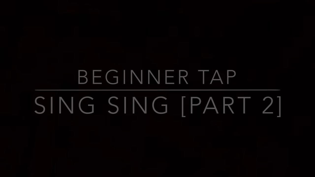 Beginner Tap - Sing Sing Sing [Part 2] - YouTube