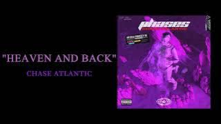 Chase Atlantic - HEAVEN AND BACK ( 1 HOUR )