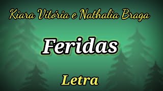 Feridas| Kiara Vitória e Nathalia Braga