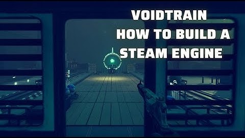 Voidtrain - How to build a Steam Engine