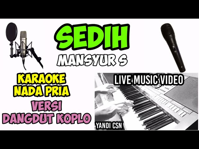 SEDIH KARAOKE MANSYUR S VERSI DANGDUT KOPLO class=