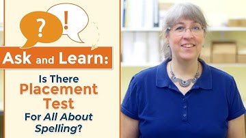Ask & Learn: Is There a Placement Test for All About Spelling?