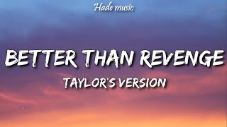 Taylor Swift - Better Than Revenge (Taylor's Version) (Lyrics) Resimi