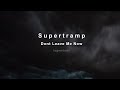 Supertramp - Dont Leave Me Now (legendadoPT)