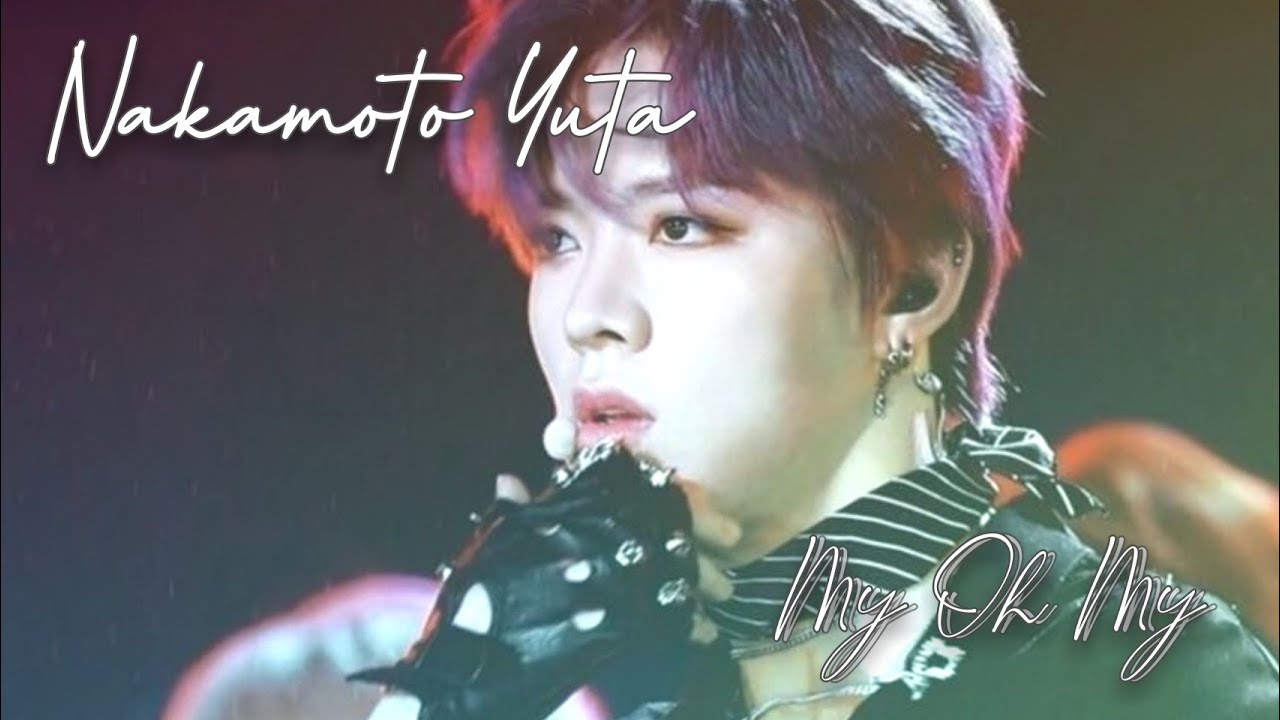 [FMV] Yuta NCT - My Oh My