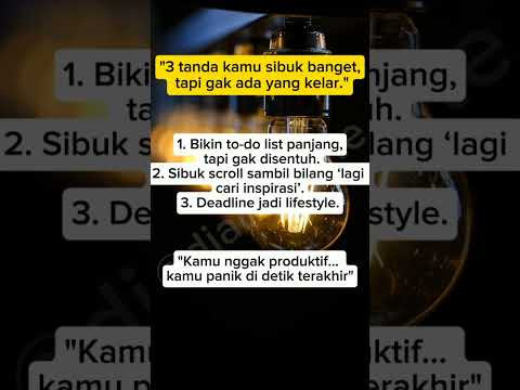 Kamu Bukan Sibuk Kamu Cuma Nunda Nunda Terus