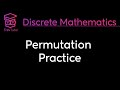 [Discrete Mathematics] Permutation Practice