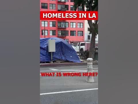 Los Angeles HOMELESS Problem #homelessness - YouTube
