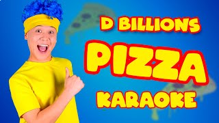 Pizza (Karaoke) | D Billions Kids Songs