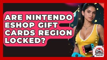Are Nintendo eShop Gift Cards Region Locked? - Joystick Generations