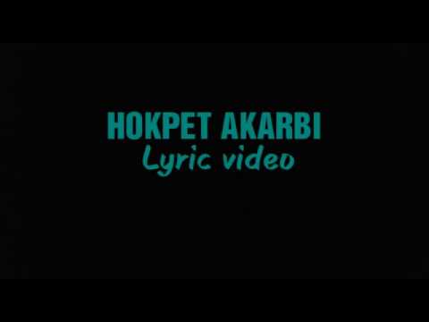 Hokpet Akarbi   Lyric video