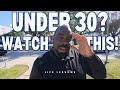 What I would do if I was 30 years and under!   #lifelessons #under30 #lifehacks