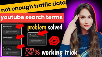 Not Enough Traffic Data To Show This Report Problem Solved | YouTube Search Terms | 💯% Working Trick