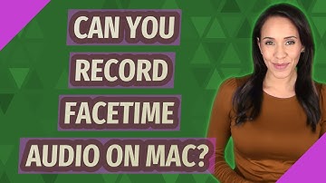 Can you record FaceTime audio on Mac?