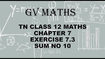 12 MATHS CHAPTER 7 APPLICATIONS OF DIFFERENTIAL CALCULUS EXERCISE 7.3 SUM NO 10,TN SYLLABUS#GV MATHS