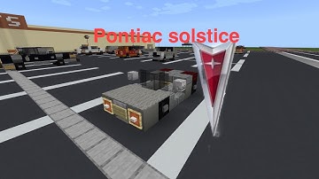 Minecraft Pontiac solstice tutorial