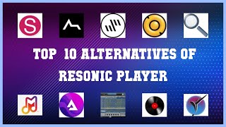 Resonic Player | Top 16 Alternatives of Resonic Player