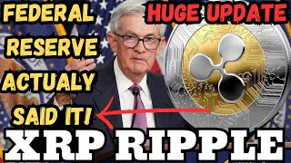 XRP Ripple Huge News Update From  Federal Reserve Actually Said It! We Will Be Rich XRP News Today