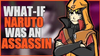 What If Naruto Was An Assassin