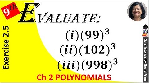 Evaluate the following using suitable identities (99)3 | (102)3 | (998)3 | Class 9 Maths Chapter 2