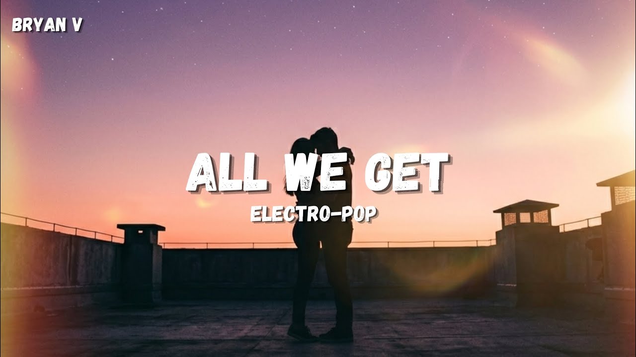 Bryan V - All We Get | Electro Pop | JanusC Vibe - YouTube