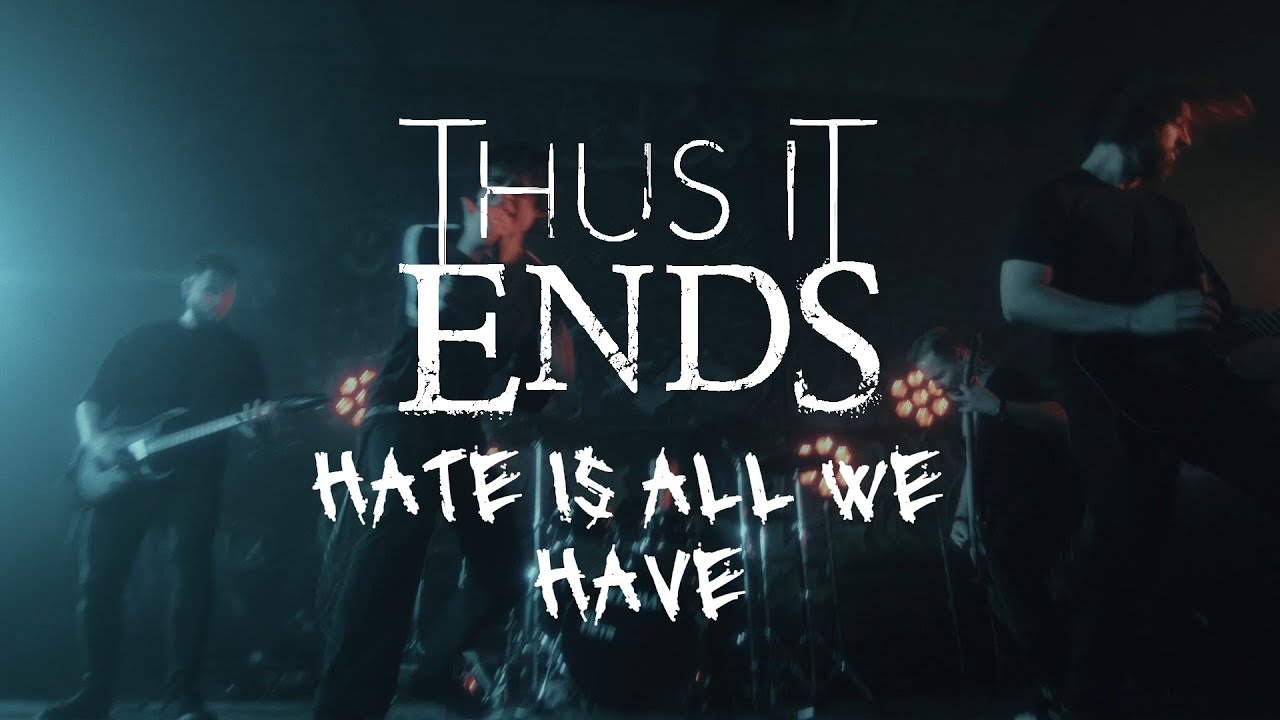 ⁣Thus It Ends - Hate is All We Have