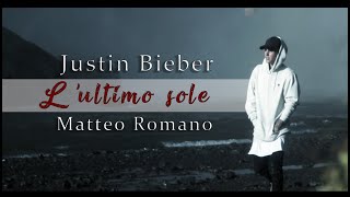 Justin Bieber  feat. Matteo Romano  - Concedimi ​