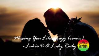 Missing You Like Crazy - Lukie D and Lady Rudy chords