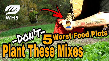 5 Bad Food Plot Mixes