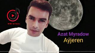 Azat Myradow Ayjeren Resimi