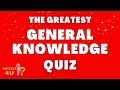 The Ultimate General Knowledge Quiz Challenge