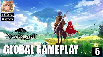 The Legend Of Neverland Global Gameplay Part 5 (android/ios)