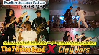 Reading Summer Fest 2.0|The 7Notes Band & Clay Jars Shines Like Stars, a Night to Remember 9Aug2025