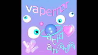 VAPERROR : Acid Arcadia--- 01. Pretty Beams 02. 900X Fighter Engine...