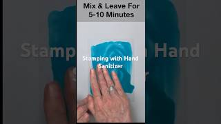 Stamp With Hand Sanitiser & Liquid Ink!    #art #painting #cosmicshimmer
