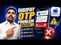 DigiPay OTP नहीं आ रहा? 😱 | OTP Problem Solution 2026 | DigiPay Login & OTP Fix Full Process