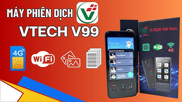 Máy phiên dịch cầm tay thông minh Vtech V99 tích hợp nhiều chức năng phiên dịch siêu tiện lợi
