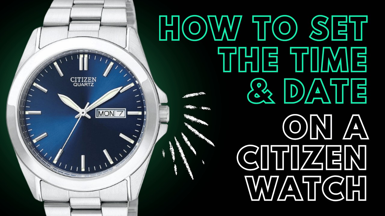 ＲＨＹＴＨＭ Super Star 30 DAY How to Set the Day, Date & Time on a Citizen Watch - YouTube
