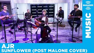Video thumbnail of "AJR - Sunflower (Post Malone Cover) [LIVE @ SiriusXM]"