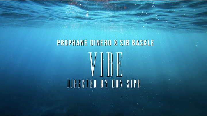 Prophane Dinero x Sir Raskle - Vibe (Prod. By J Mark) (Directed/Edited By Don Sipp)
