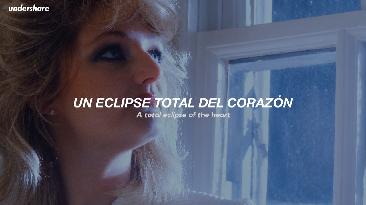 Bonnie Tyler - Total Eclipse of the Heart (Sub. Español + Lyrics)