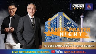 IGNITE PRAYER NIGHT | PEMBICARA | PS. JOSE CAROL & PDT. TIMOTIUS SUBEKTI | 28 OKTOBER 2025